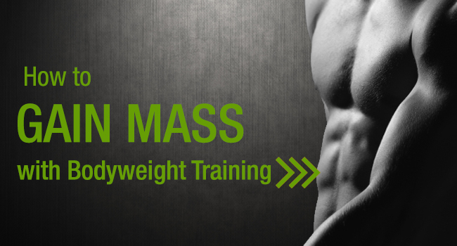 Bodyweight Training For Mass Building