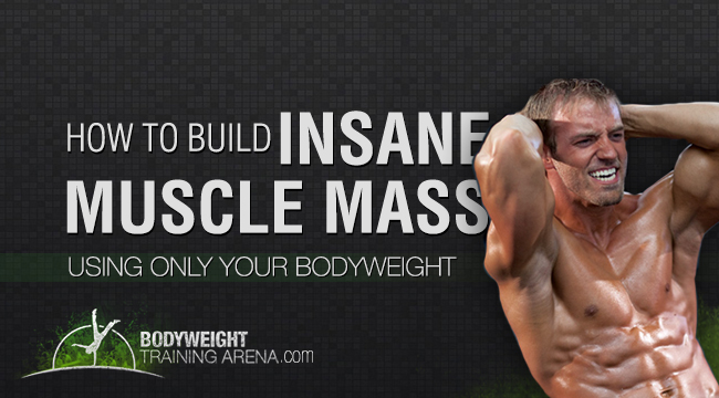How To Build Insane Calisthenics Muscle Mass With Bodyweight? - Bodyweight  Training Arena