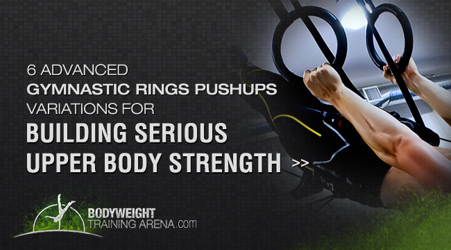 De daadwerkelijke hardwerkend hangen 6 Advanced Gymnastic Ring Push Ups for Upper Body Strength | BWTA