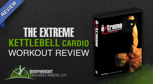 The Extreme Kettlebell Cardio Workout Review | Keith Weber Kettlebell