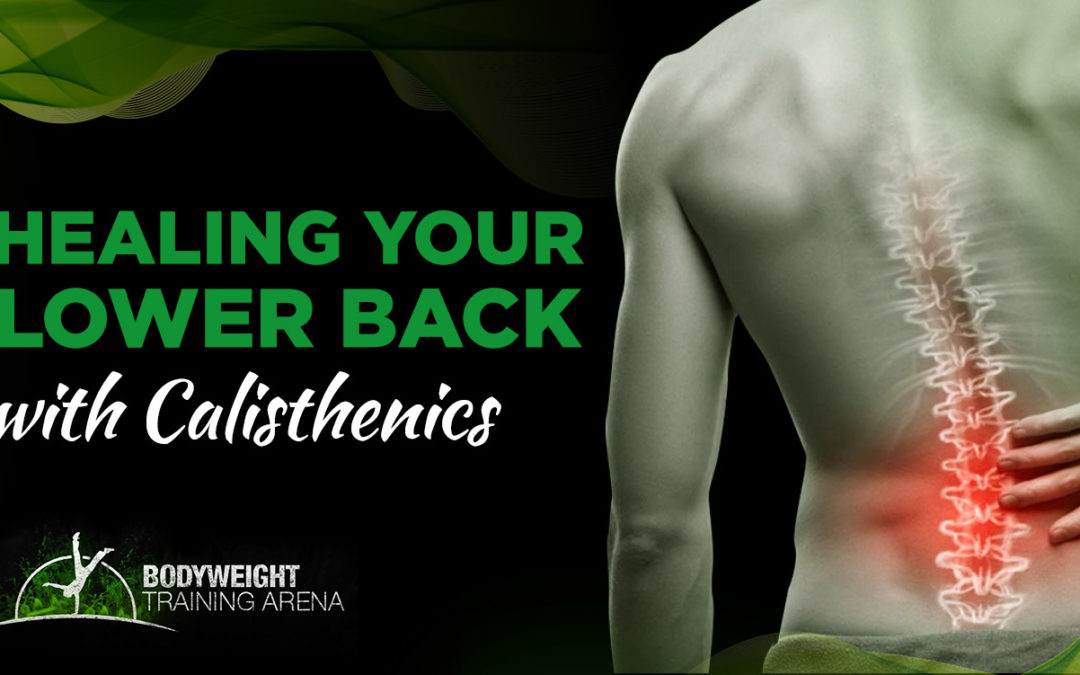 Healing Your Lower Back With Calisthenics