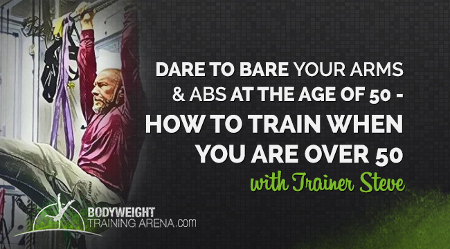 How To Train At 50 And Dare To Bare Your Arms & Abs