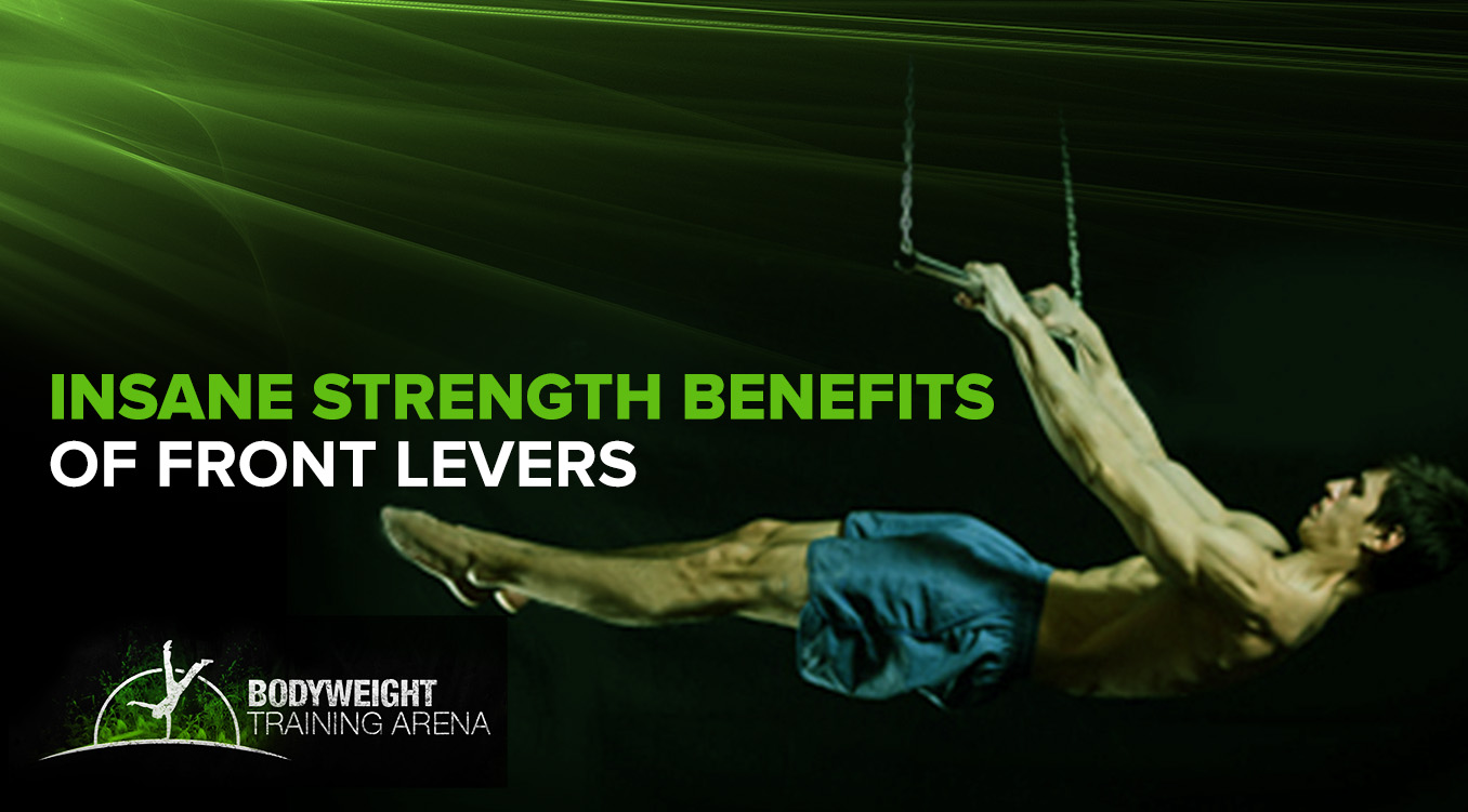 Insane Strength Benefits of Front Levers