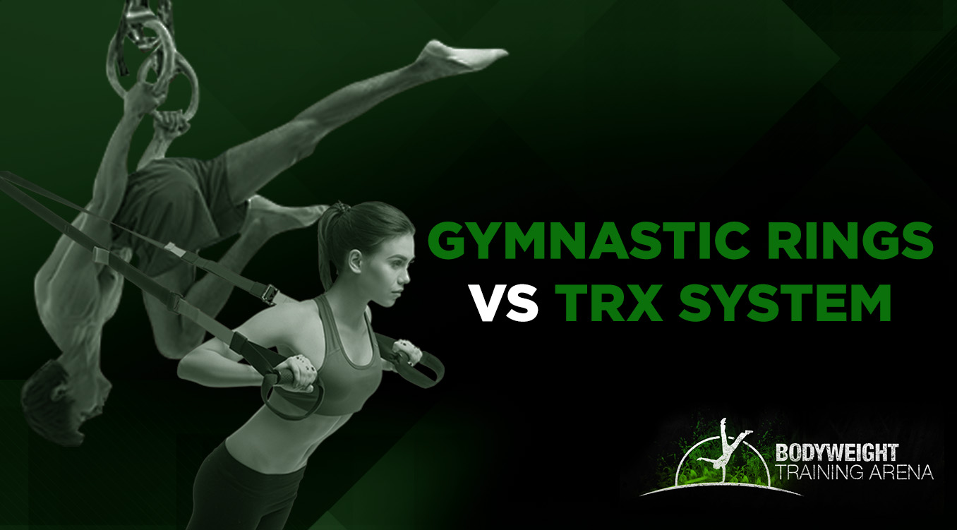 Gymnastic Rings vs TRX System