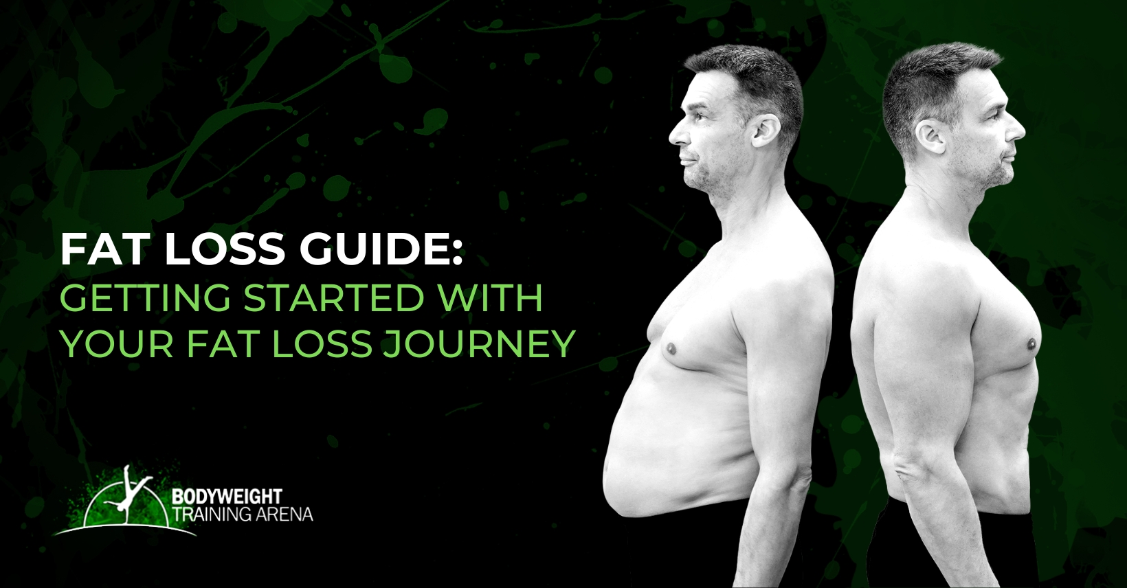 Fat Loss Guide: Getting started with your fat loss journey