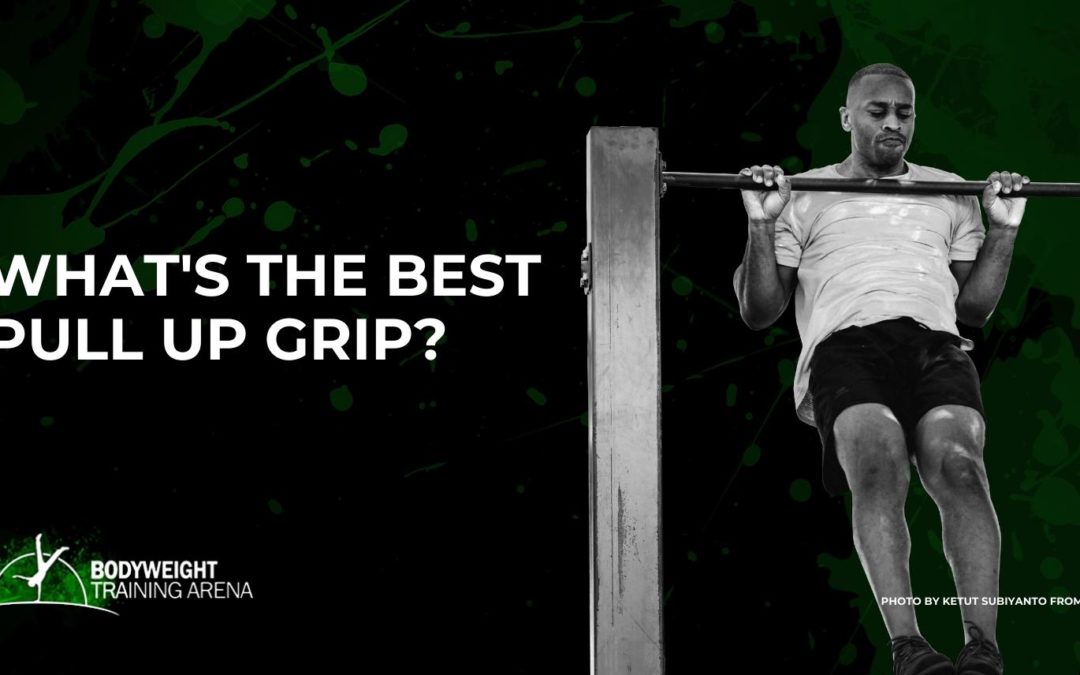 The Best Pull-up Grip