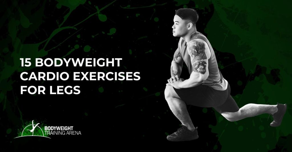 15 Bodyweight Cardio Exercises for Legs