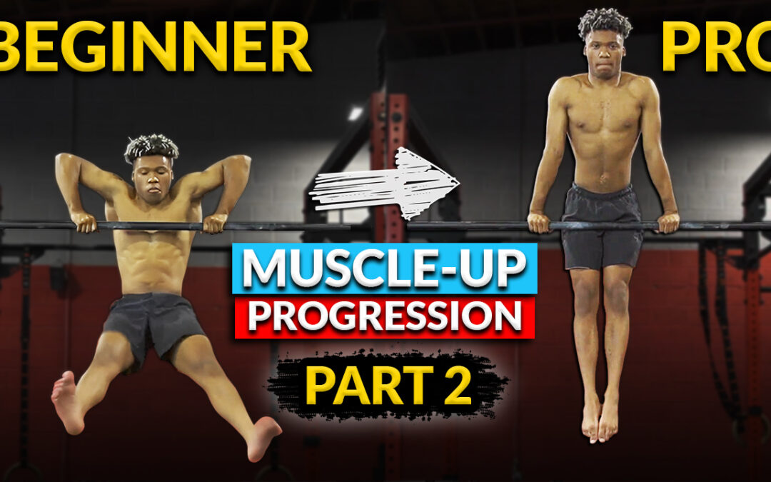 Mastering the Kipping Muscle Up on the Bar: A Comprehensive Progression Guide (Part 2)