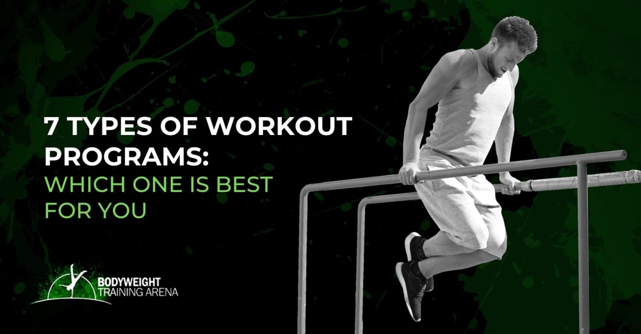 7 Types of Workout Programs: Which One Is Best For You - Bodyweight