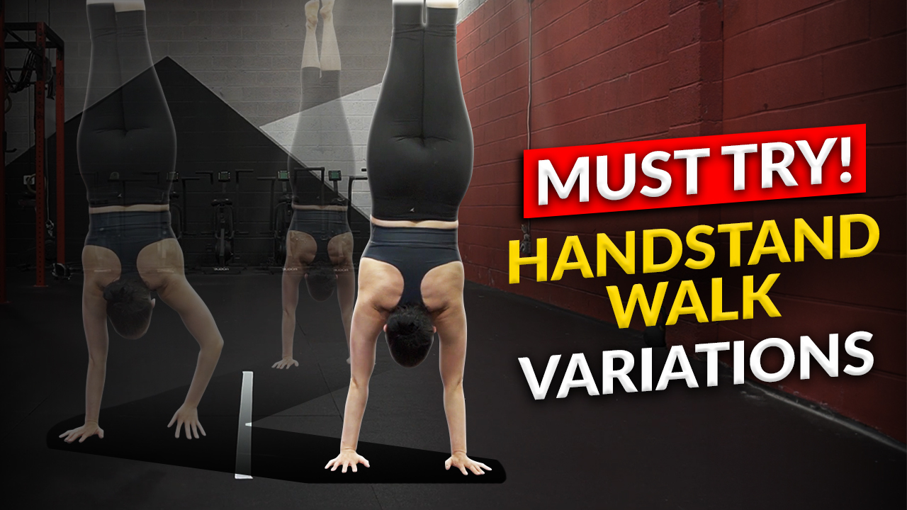 Handstand Walk Variations