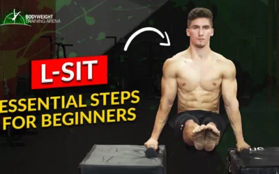 How To Nail The L-Sit: 6 Essential Steps For Beginners