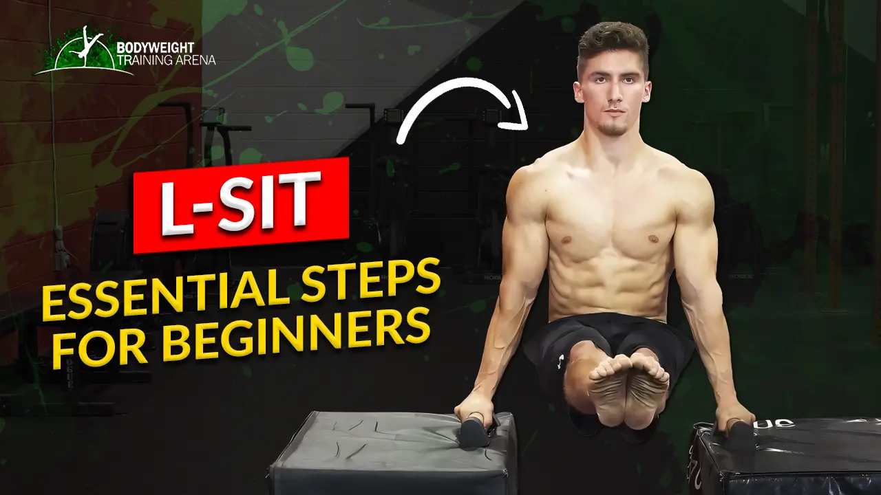 How To Nail The L-Sit: 6 Essential Steps For Beginners