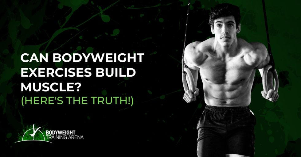 Can Bodyweight Exercises Build Muscle? (Here’s the TRUTH!) - Bodyweight ...