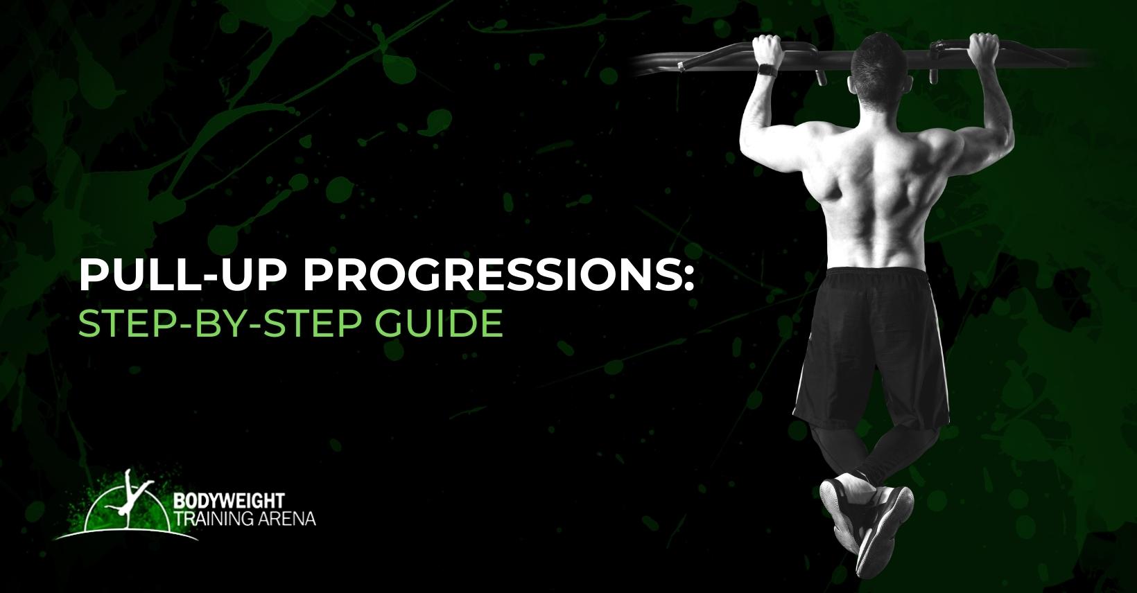 Pull-up Progressions: Step-by-step Guide