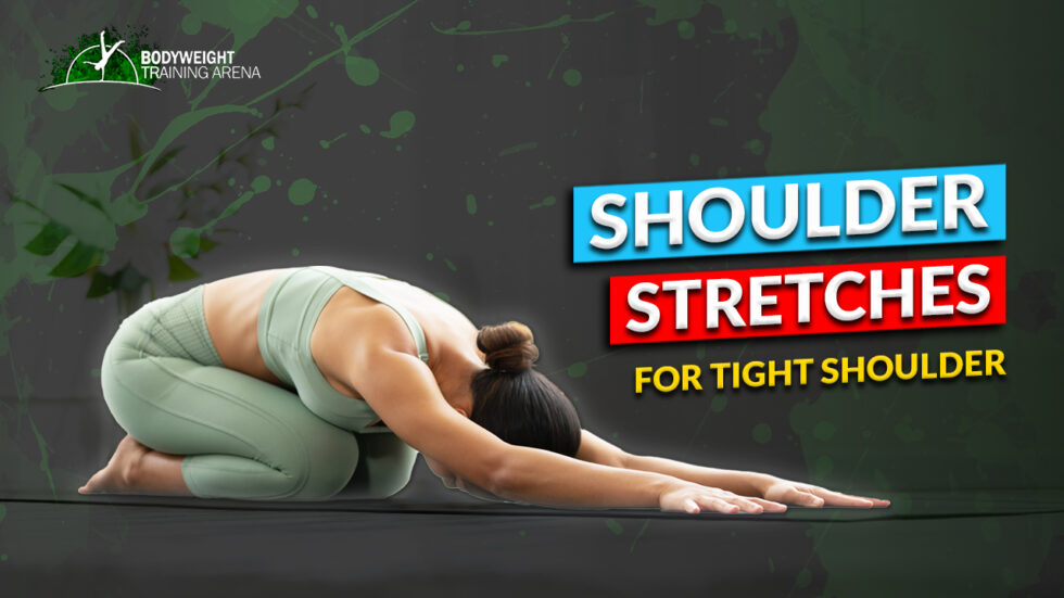 Say Goodbye to Shoulder Tension with These Stretches - Bodyweight ...