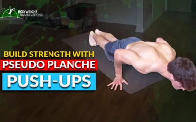 Struggling With The Planche? Build Strength Fast With Pseudo Planche Push-Ups