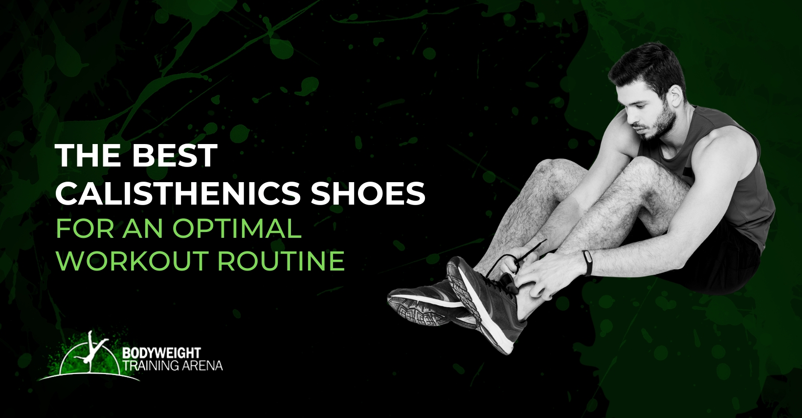 The Best Calisthenics Shoes for an Optimal Workout Routine