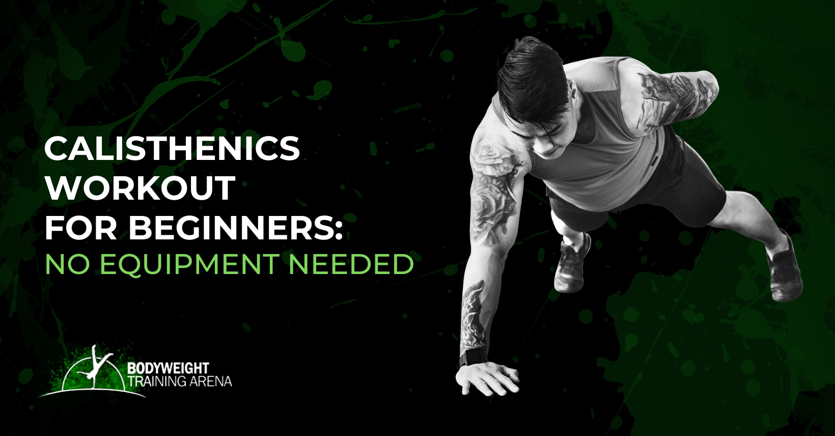 Calisthenics Workout for Beginners: No Equipment Needed