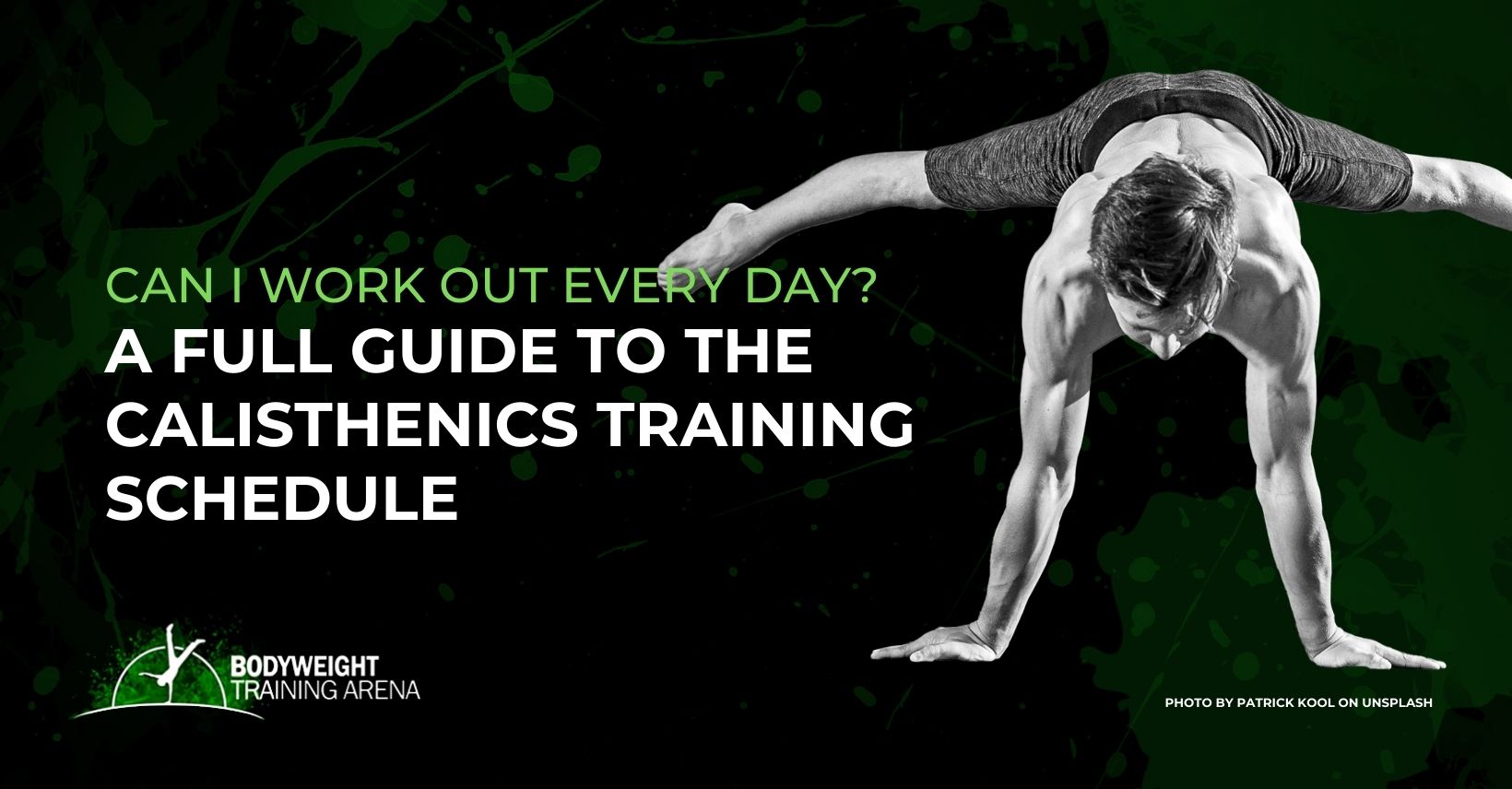 Can I work out every day? A full guide to the calisthenics training schedule