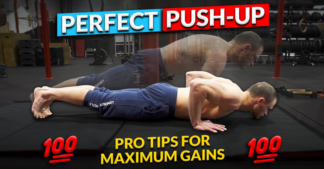 How to Do Perfect Push-up: The Ultimate Guide for Maximum Gains and ...