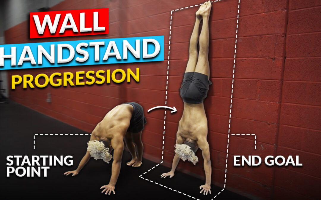 From Beginner to Pro: 7 Progressions for the Perfect Wall Handstand
