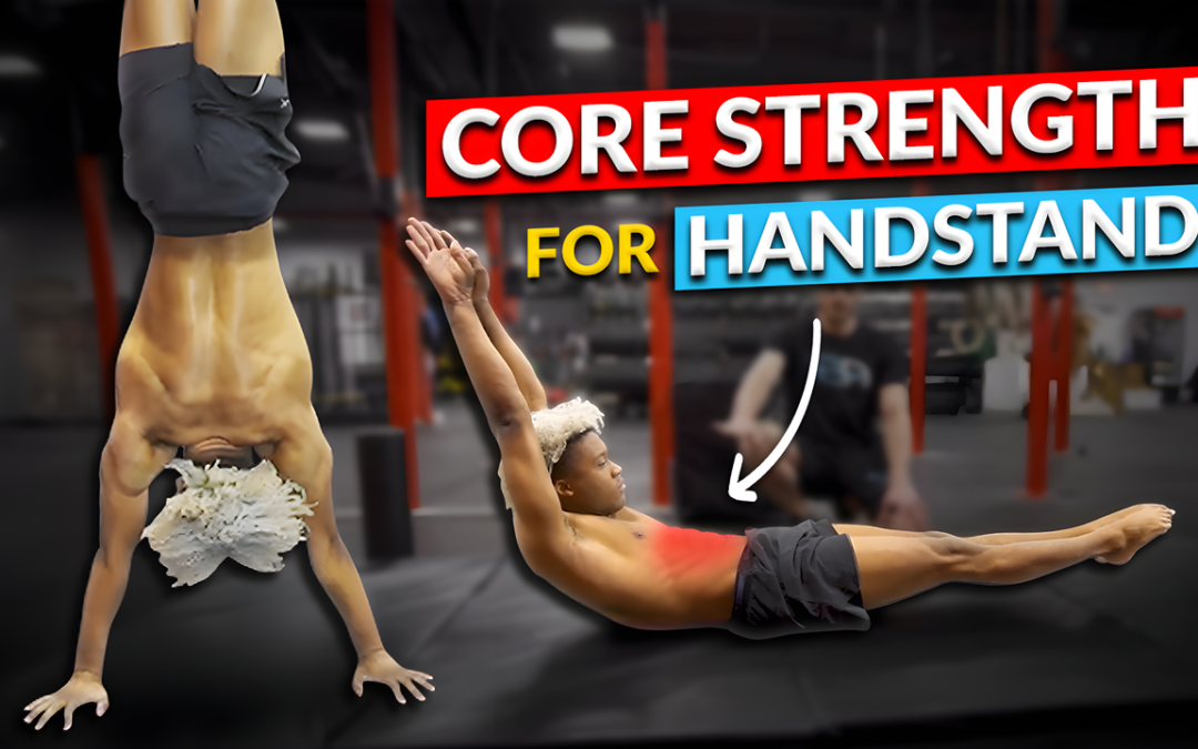 Handstand Mastery: Building a Solid Core Foundation