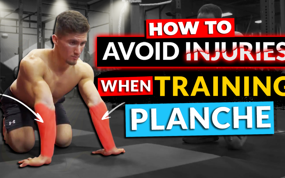 Injury-Free Progress: 6 Tips on How to Avoid Injuries When Training for the Planche